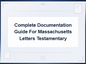 Massachusetts Letters Testamentary Documentation Guide